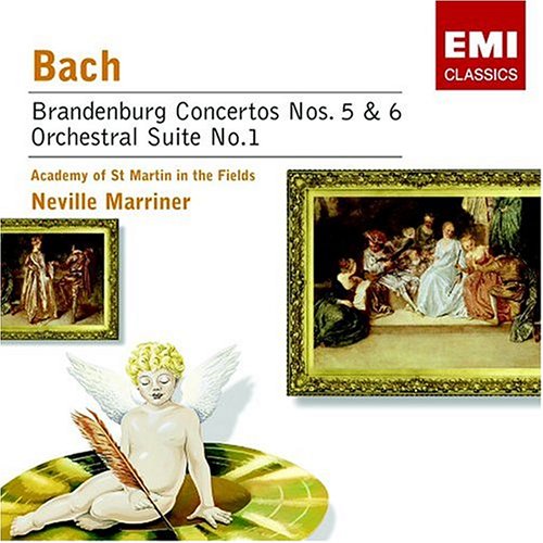 CD-Charts  Music : Bach: Brandenburg Concertos No. 5 & 6/Orchestral Suite No. 1; Neville Marriner; Academy of St. Martin in the Fields