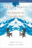 Reaching for the Invisible God: What can I Expect from a Relationship with God