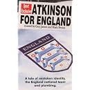 Atkinson for England - A tale of mistaken identity, the England national team and plumbing