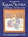 Illustrated Kama-Sutra Ananga-Ranga Perfumed Garden: The Classic Eastern Love Text (Classic Easton Love Texts): The Classic Eastern Love Text (Classic Easton Love Texts)