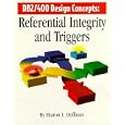 DB2 400 Design Concepts: Referential Integrity and Triggers