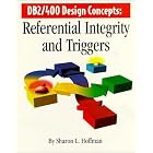 Click here to buy DB2 400 Design Concepts: Referential Integrity and Triggers by Sharon L. Hoffman.