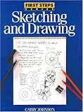 Sketching and Drawing (First Step Series)
