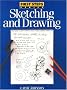 Sketching and Drawing (First Steps)