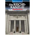 Albert Speers Berlin - Die Reichskanzlei