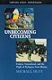 Unbecoming Citizens: Culture, Nationhood, and the Flight of Refugees from Bhutan (Oxford India Paperbacks)