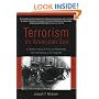 Terrorism on American Soil: A Concise History of Plots and Perpetrators from the Famous to the Forgotten