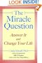 The Miracle Question: Answer It and Change Your Life