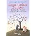 Lauter spitze Zungen: Gefl�gelte Worte und ihre Geschichte