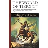 The World of Tiers: Behind the Walls of Terra: 2by Philip Jose Farmer