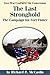 The Last Stronghold: The Campaign for Fort Fisher (Civil War Campaigns and Commanders Series)