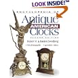 Encyclopedia of Antique American Clocks, Second Edition by  C H Wendel