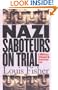 Nazi Saboteurs on Trial: A Military Tribunal and American Law (Landmark Law Cases & American Society)