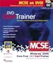 MCSE Certtrainer 2001 Core Four (Exams 70-210, 70-215, 70-216, & 70-217) (with CD-ROM and DVDs) with CDROM and Other (Certification Press Study Guides)