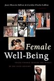Female Well-being : Toward A Global Theory Of Social  Change