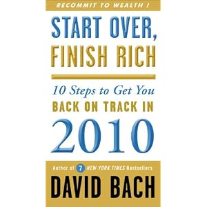 Start Over, Finish Rich: 10 Steps to Get You Back on Track in 2010
