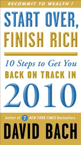 Start Over, Finish Rich: 10 Steps to Get You Back on Track in 2010
