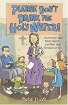 Please Don't Drink the Holy Water!