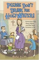Please Don't Drink the Holy Water!