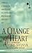 A Change of Heart: A Memoir
