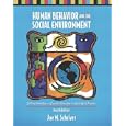 Human Behavior and the Social Environment: Shifting Paradigms in Essential Knowledge for Social Work Practice (4th Edition)