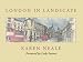 London in Landscape: A Sketchbook Diary