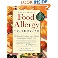 The Complete Food Allergy Cookbook: The Foods You've Always Loved Without the Ingredients You Can't... by Marilyn Gioannini