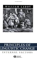 Principles of Linguistic Change, Internal Factors (Language in Society)