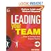 Leading Your Team, Second Edition: How to Involve and Inspire Teams (People Skills for Professionals)