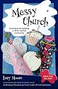 Messy Church: Fresh Ideas for Building a Christ-centred Community: Fresh Ideas for Building a Christ-centred Community v. 1