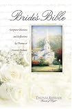 Bride`s Bible: Scripture Selections and Reflections by Thomas and Nanette Kinkade