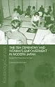 The Tea Ceremony and Women's Empowerment in Modern Japan: Bodies Re-Presenting the Past (Anthropology of Asia Series)