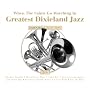 When the Saints Go Marching In: Greatest Dixieland