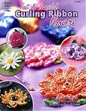 Fast & Fanciful Curling Ribbon Flowers (Crochet) (Annie's Attic #875526)