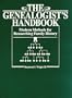 The Genealogist's Handbook: Modern Methods for Researching Family History