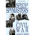 Spies and Spymasters of the Civil War