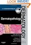 Dermatopathology: Requisites in Dermatology, 1e