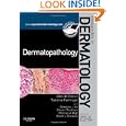 Dermatopathology: Requisites in Dermatology by Tammie Ferringer, Christine Ko MD, Steven Peckham, and Whitney A. High