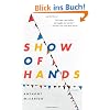 Show of Hands: A Novel