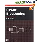 Click here to buy Power Electronics, 2nd Edition (Tutorial Guides in Electronic Engineering) by  David Allan Bradley.