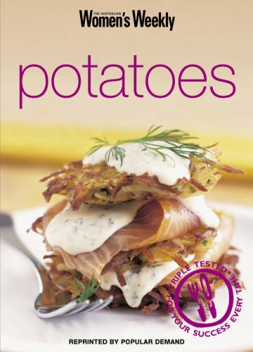 Potatoes: Potatoes ("Australian Women's Weekly" Home Library)