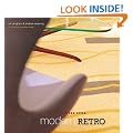 Living with Mid-century Style: Modern Retro (UK version): Living with Mid-century Modern Style