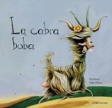 La Cabra Boba/ The Dumb Goat (Cuentos a Pedir De Boca) (Spanish Edition)