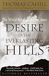Desire of the Everlasting Hills: The World Before and After Jesus (Hinges of History)