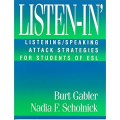 Listen-In': Listening/Speaking Attack Strategies for Students of Esl