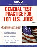 Arco General Test Practice for 101 U.S. Jobs (General Test Practice for 101 U S Jobs)