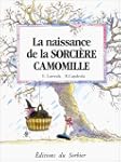 Naissance de la sorci�re Camomille