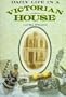 Daily Life in a Victorian House