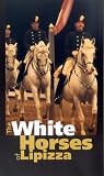 Review Equestrian Vision Ltd.  / The White Horses Of Lipizza [2003]