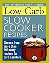 Low-Carb Slow Cooker Recipes (Better Homes & Gardens (Paperback))